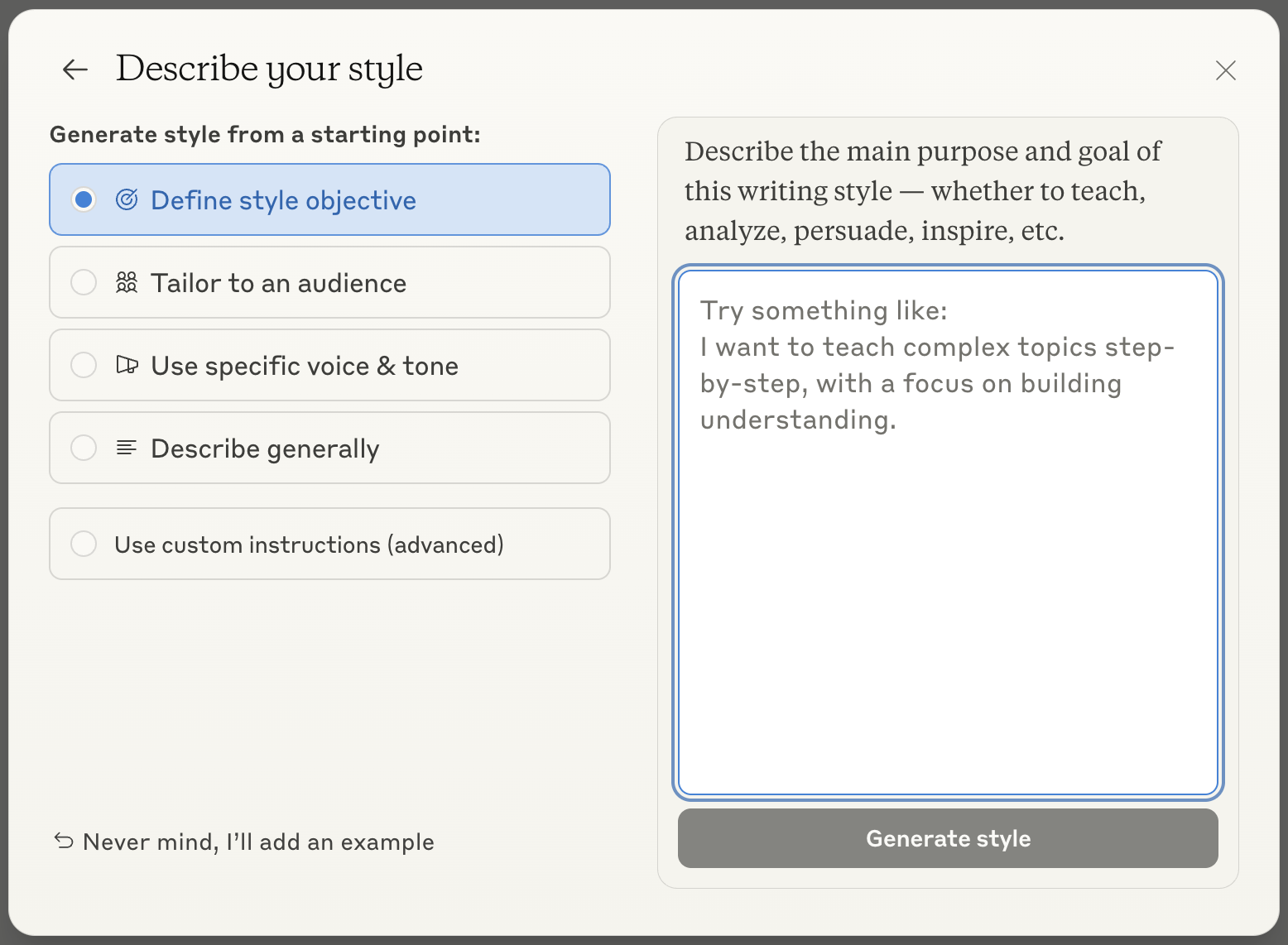 You can create a custom style for Claude by defining its objective, audience, and voice & tone.